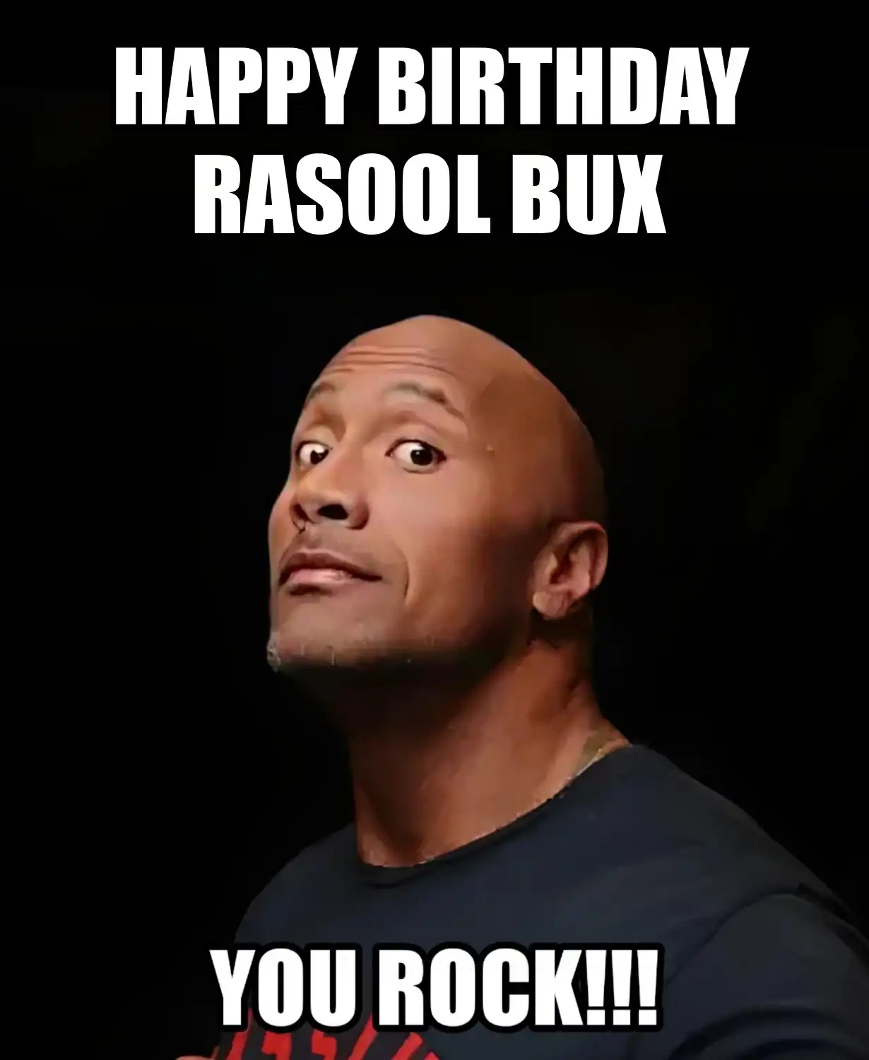 Happy Birthday Rasool Bux You Rock Meme
